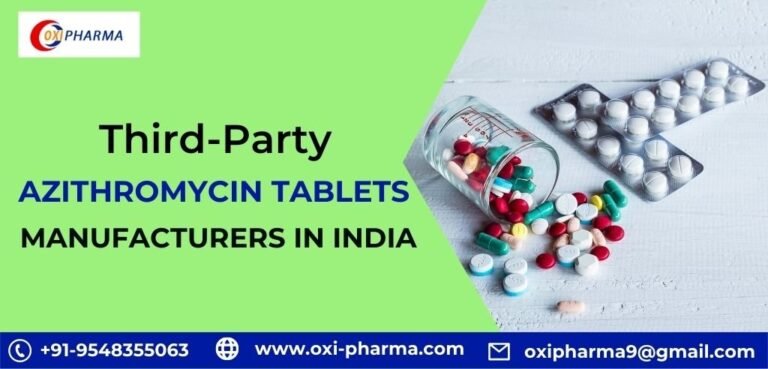 Third-Party Azithromycin Tablets Manufacturers In Dehradun
