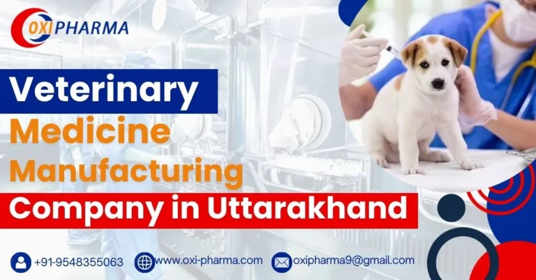 Most Trusted Third Party Veterinary Medicine Manufacturer in Uttarakhand