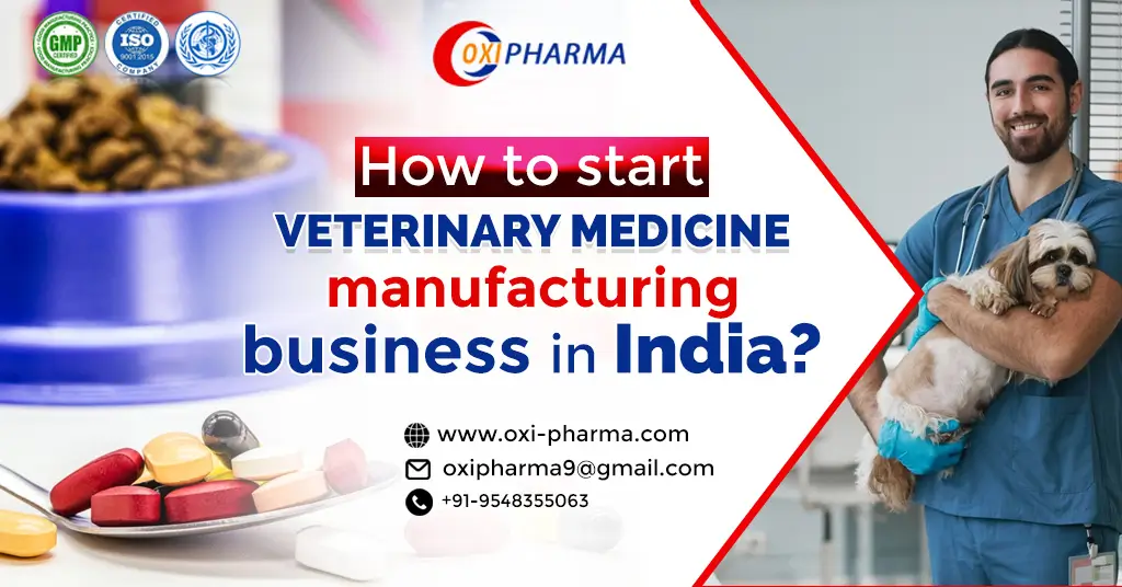 start veterinary medicine manufacturing business